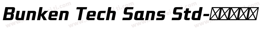 Bunken Tech Sans Std字体转换